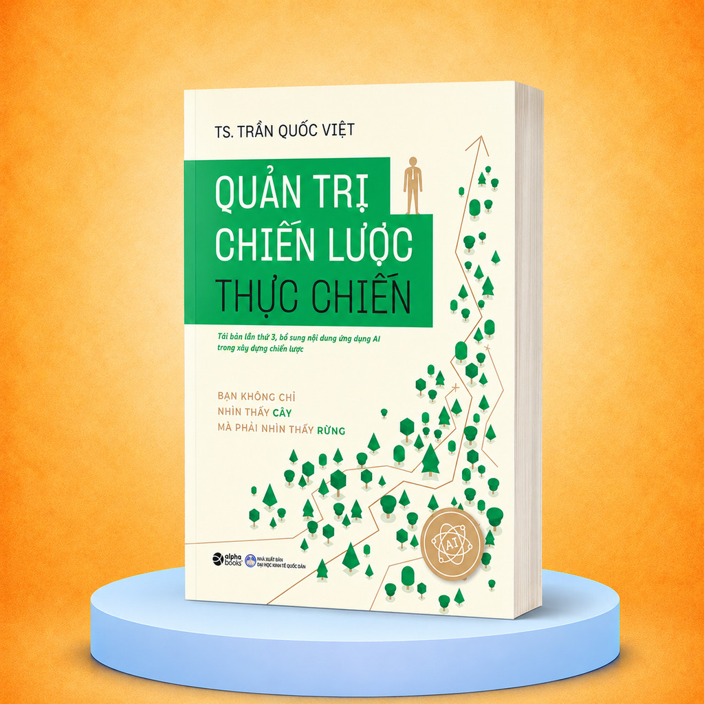 Sách - Quản Trị Chiến Lược Thực Chiến - T.S Trần Quốc Việt (Alpha Books)