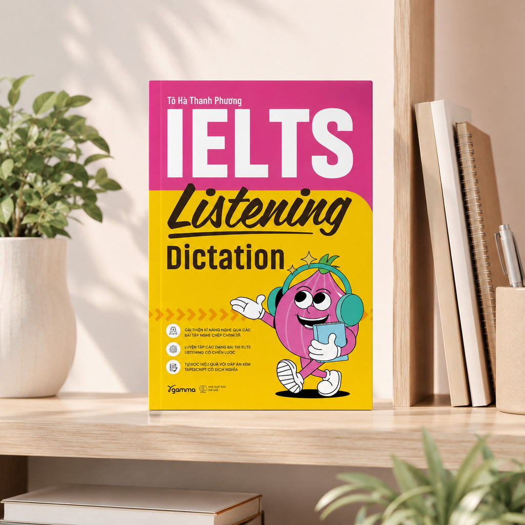 Sách - IELTS Listening Dictation – Tô Hà Thanh Phương (Gamma Books)