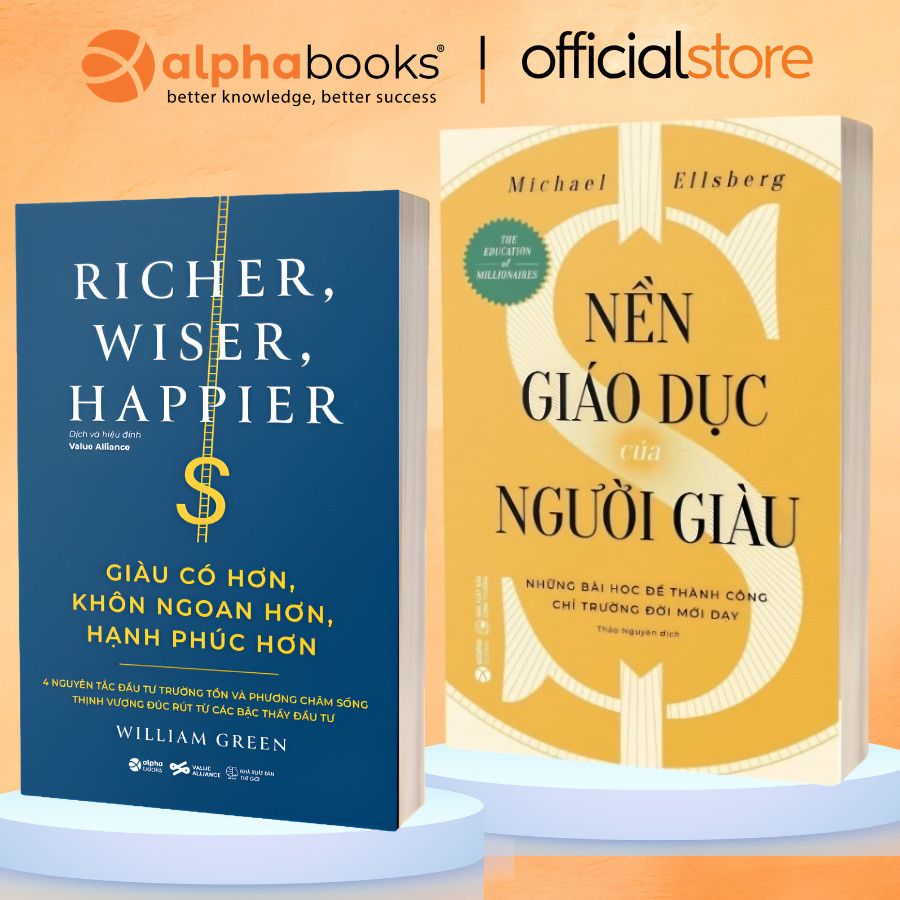 Sách - Lẻ/Combo: Giàu Có Hơn, Khôn Ngoan Hơn, Hạnh Phúc Hơn + Nền Giáo Dục Của Người Giàu