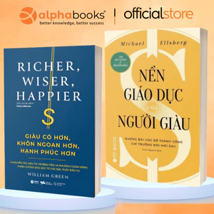 Sách - Lẻ/Combo: Giàu Có Hơn, Khôn Ngoan Hơn, Hạnh Phúc Hơn + Nền Giáo Dục Của Người Giàu