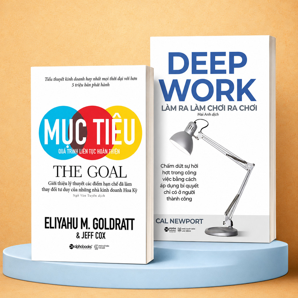 Sách - Lẻ/Combo: The Goal - Mục Tiêu  + Deep Work - Làm Ra Làm Chơi Ra Chơi (Alpha Books)