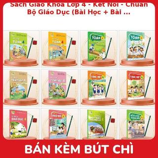 Sách Giáo Khoa Lớp 4 - Kết Nối - Chuẩn Bộ Giáo Dục (Bài Học + Bài Tập) Kèm Bút Chì
