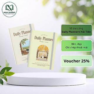 Sổ bìa cứng Daily Planner Hải Tiến – lưu giữ kế hoạch và cảm hứng mỗi ngày