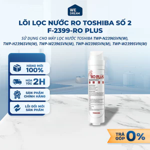 Lõi Lọc Nước RO Toshiba Số 2 F-2399-RO PLUS - Hàng Chính Hãng