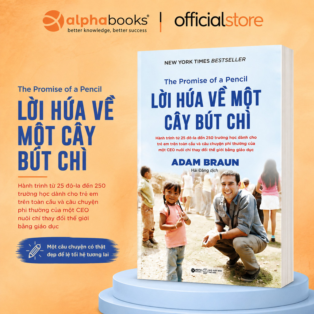 Sách Lời Hứa Về Một Cây Bút Chì - Từ 25$ Xây 250 Trường Học Toàn Cầu - Adam Braun - (Alphabooks)