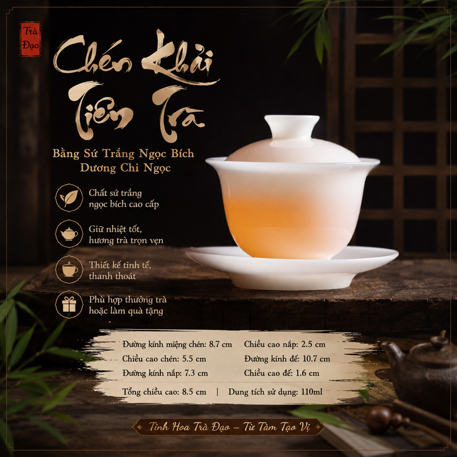 CHÉN KHẢI TIỀM TRÀ SỨ TRẮNG NGỌC BÍCH DƯƠNG CHI NGỌC CAO CẤP