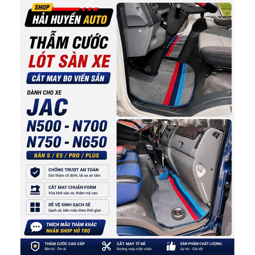 Bộ thảm cước lót sàn cho xe JAC n500-n700-n750-n650 bản s/e5/pro/plus cắt sẵn và may bo viền chống nước