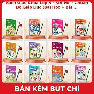 Sách Giáo Khoa Lớp 3 - Kết Nối - Chuẩn Bộ Giáo Dục (Bài Học + Bài Tập) Kèm Bút Chì