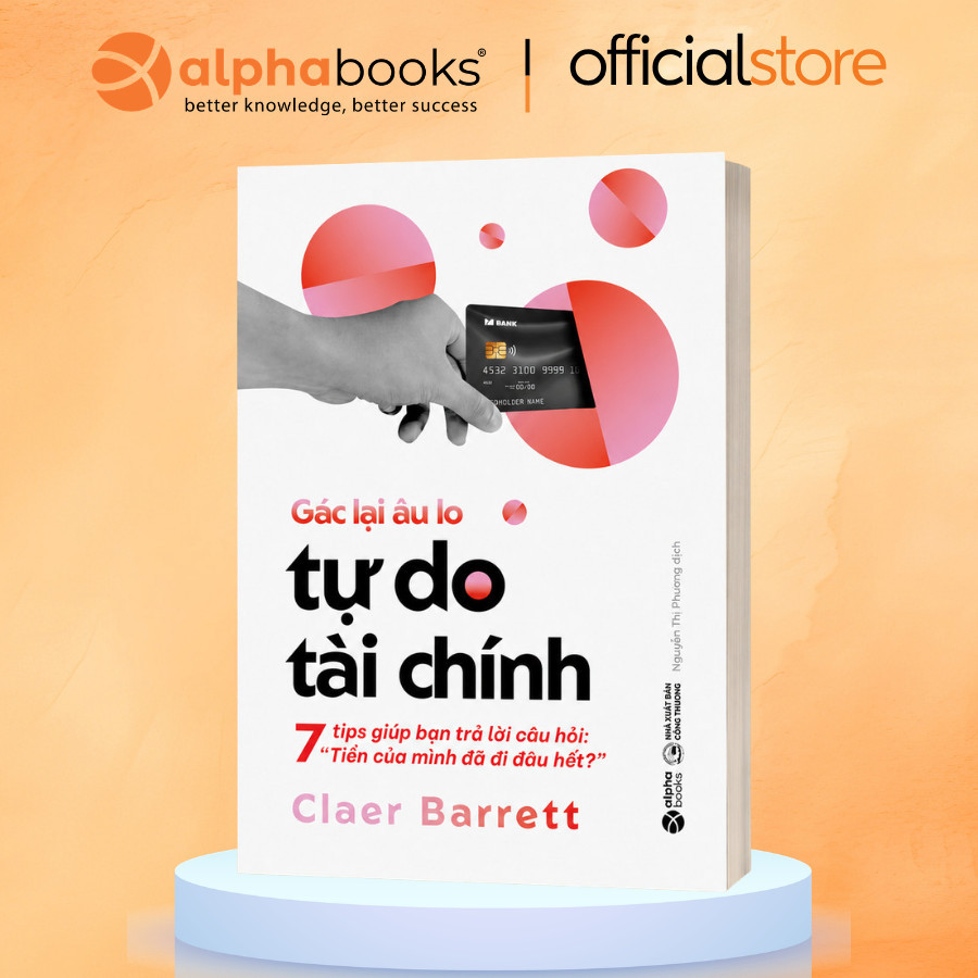 Sách - Lẻ/Combo: Lựa Chọn Sáng Suốt (Maxwell Moments) + Gác Lại Âu Lo: Tự Do Tài Chính (Alpha Books)