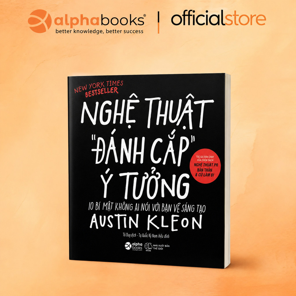Sách - Nghệ Thuật Đánh Cắp Ý Tưởng - 10 Bí Mật Không Ai Nói Với Bạn Về Sáng Tạo (Alphabooks)
