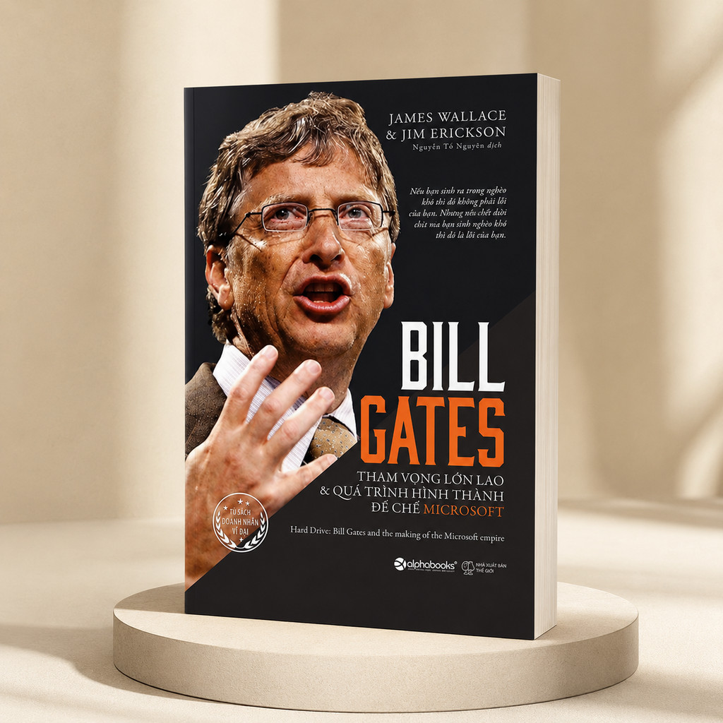 Sách - Bill Gates: Tham vọng lớn lao và quá trình hình thành đế chế Microsoft (Alpha Books)