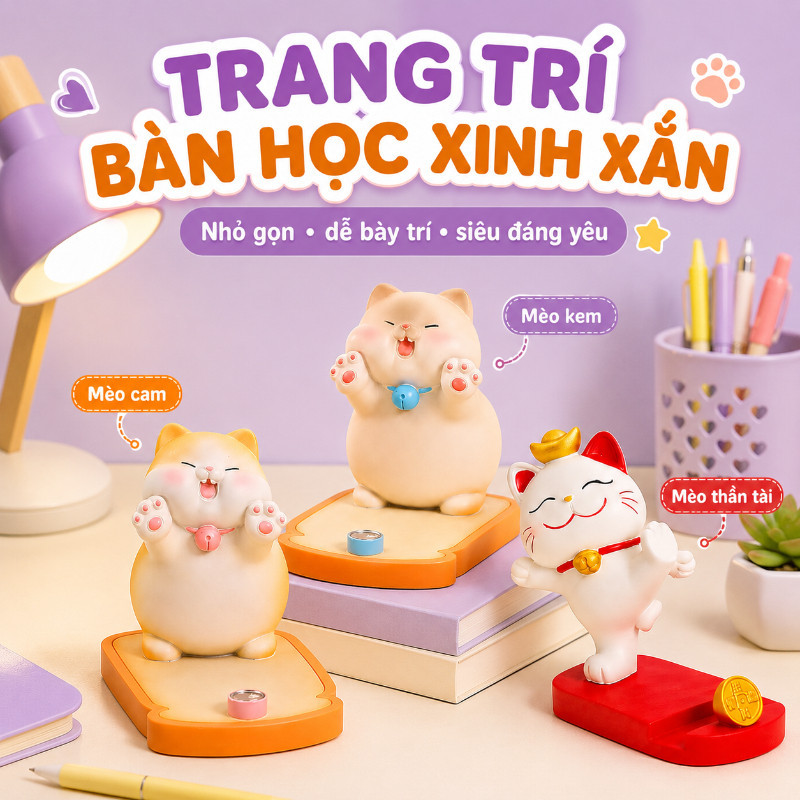 Giá Đỡ Mèo Thần Tài – 3 Mẫu, Để Bàn Gác Điện Thoại, Trang Trí Bàn Học & Giảm Căng Thẳng