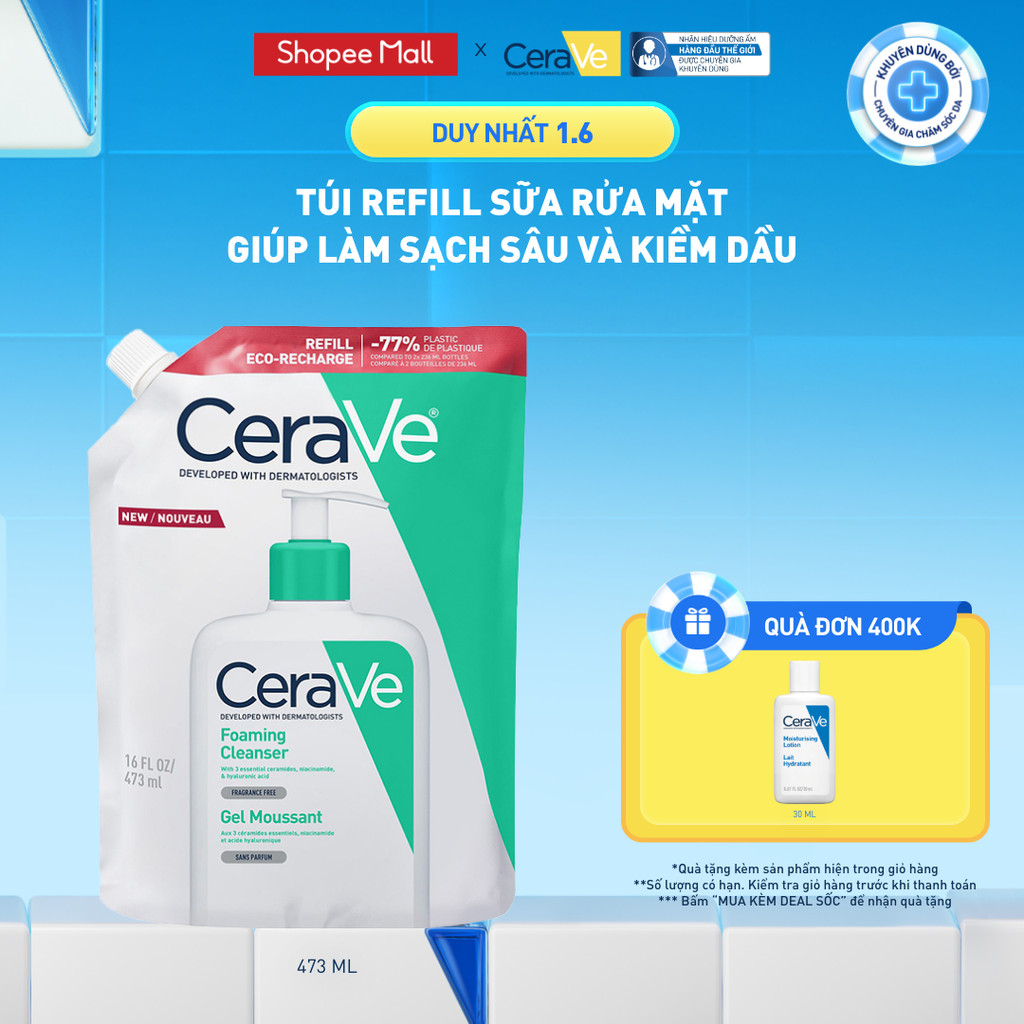 Túi refill sữa rửa mặt giúp làm sạch sâu và kiềm dầu Cerave Foaming Cleanser 473ML