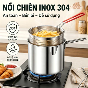 Nồi chiên ngập dầu thép không gỉ 304 an toàn sức khỏe tiết kiệm dầu phù hợp mọi bếp kèm rổ lọc kẹp