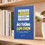 Sách - ẢO TƯỞNG LỰA CHỌN: Khoa học hành vi đằng sau các quyết định mua sắm (Alpha Books)