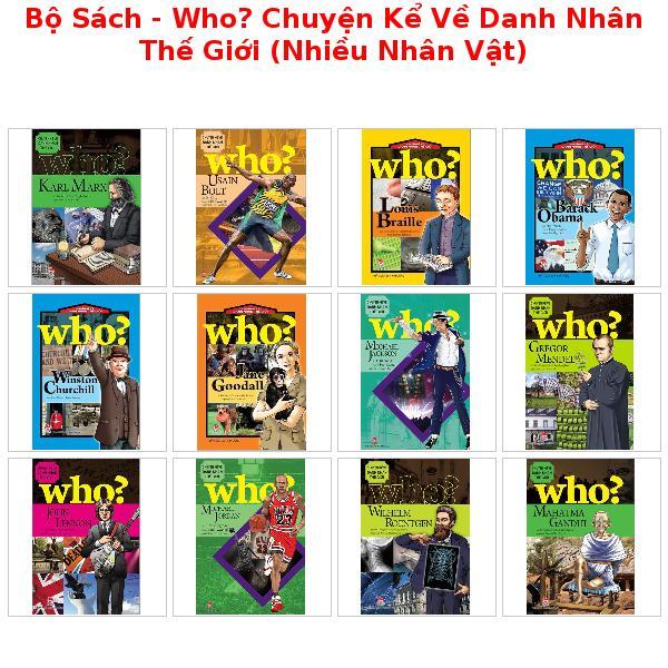Bộ Sách - Who? Chuyện Kể Về Danh Nhân Thế Giới (Nhiều Nhân Vật)