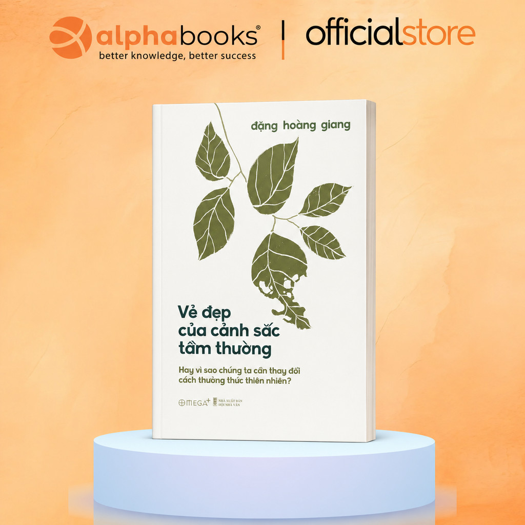 Sách - Vẻ Đẹp Của Cảnh Sắc Tầm Thường - Chúng ta cần thay đổi cách thưởng thức thiên nhiên? (BM)