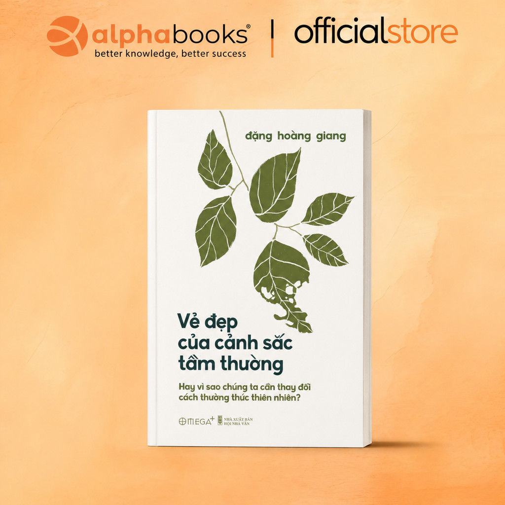 Sách - Vẻ Đẹp Của Cảnh Sắc Tầm Thường - Chúng ta cần thay đổi cách thưởng thức thiên nhiên? (BM)