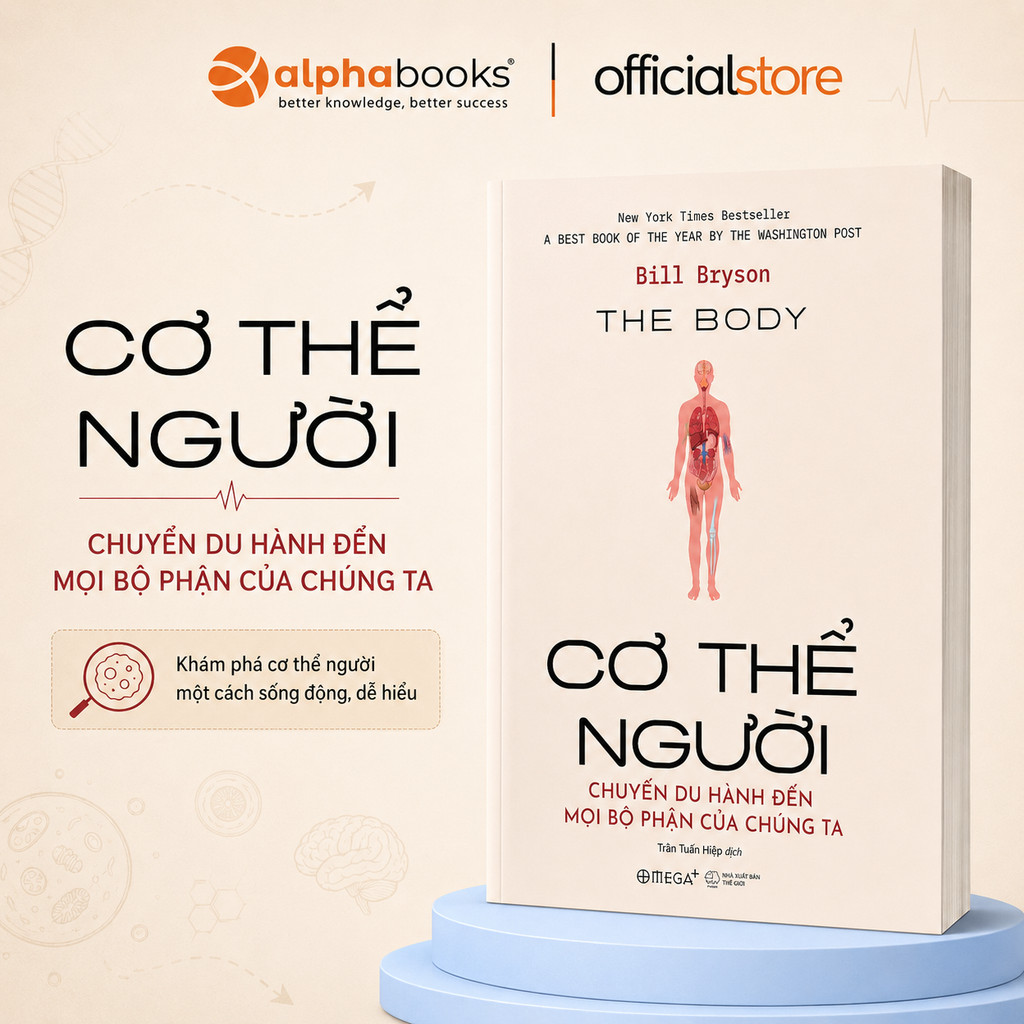 Sách - The Body - Cơ Thể Người - Chuyến du hành đến mọi bộ phận của chúng ta (Omega Plus)