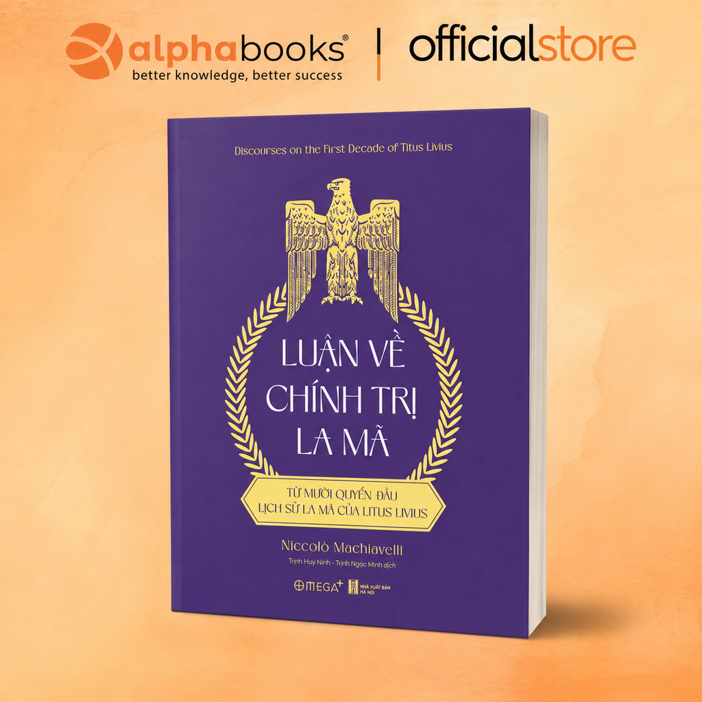 Sách - Luận Về Chính Trị La Mã: Từ mười quyển đầu Lịch sử La Mã của Titus Livius (Omega Plus)