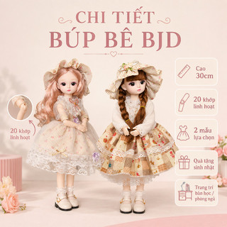 Búp bê BJD 30cm – 20 khớp linh hoạt, dễ thương – 2 mẫu lựa chọn – Thân thiện môi trường – Quà sinh nhật ý nghĩa cho bé