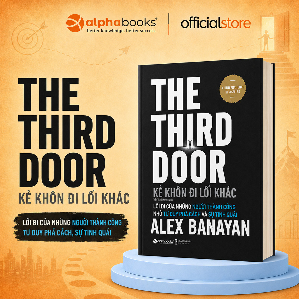 Sách - Kẻ Khôn Đi Lối Khác - The Third Door (Alex Banayan) (Alpha Books)