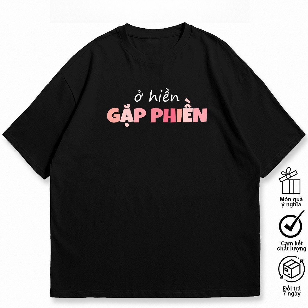 （Giao hàng 24h）Angela Áo Thun Nam Nữ Ở Hiền Gặp Phiền, Câu nói Hài Hước Độc Đáo Công Sở. 100% Cotton,Oversize