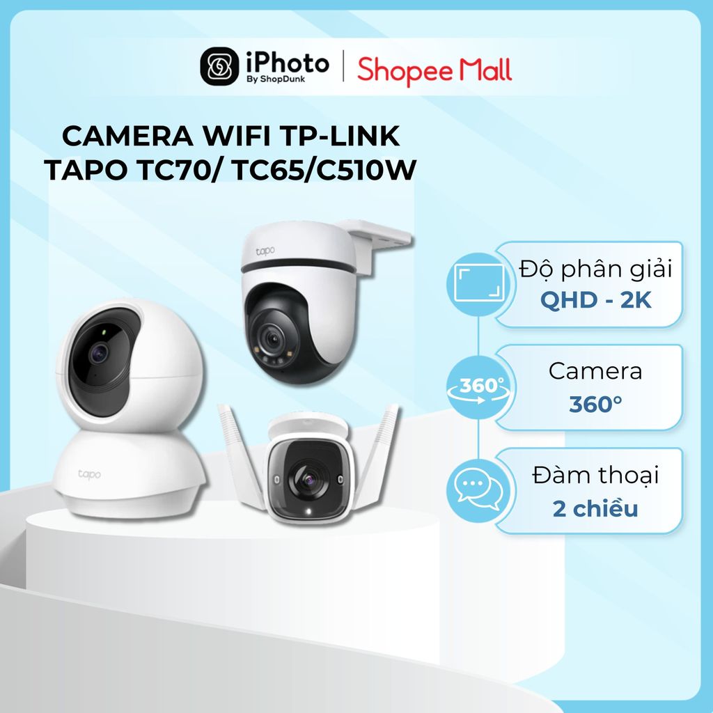Camera Wifi TP-Link Tapo TC70| TC65| C510W (360° | 3MP | 2K | Wifi 2.4Ghz| Micro 2 chiều | Nhìn đêm)