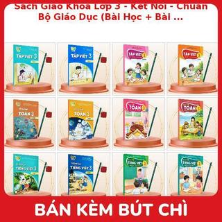 Sách Giáo Khoa Lớp 3 - Kết Nối - Chuẩn Bộ Giáo Dục (Bài Học + Bài Tập) Kèm Bút Chì
