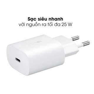 55Sạc Nhanh SamSung 25W củ cáp mầu trắng Cho Các Dòng Máy Chân Sạc TypeC
