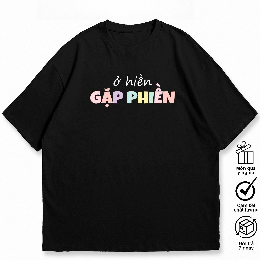 （Giao hàng 24h）Angela Áo Thun Nam Nữ Ở Hiền Gặp Phiền, Câu nói Hài Hước Độc Đáo Công Sở. 100% Cotton,Oversize