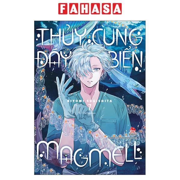 Sách - Thủy Cung Đáy Biển MagMell - Tập 7