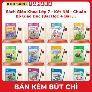 Sách Giáo Khoa Lớp 7 - Kết Nối - Chuẩn Bộ Giáo Dục (Bài Học + Bài Tập) Kèm Bút Chì