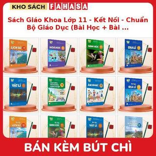 Sách Giáo Khoa Lớp 11 - Kết Nối - Chuẩn Bộ Giáo Dục (Bài Học + Bài Tập) Kèm Bút Chì