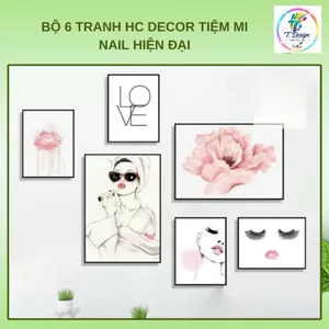Bộ 6 Tranh HC decor tiệm nail hiện đại, mẫu mã đa dạng, dán tường fomex 5mm kèm băng keo.