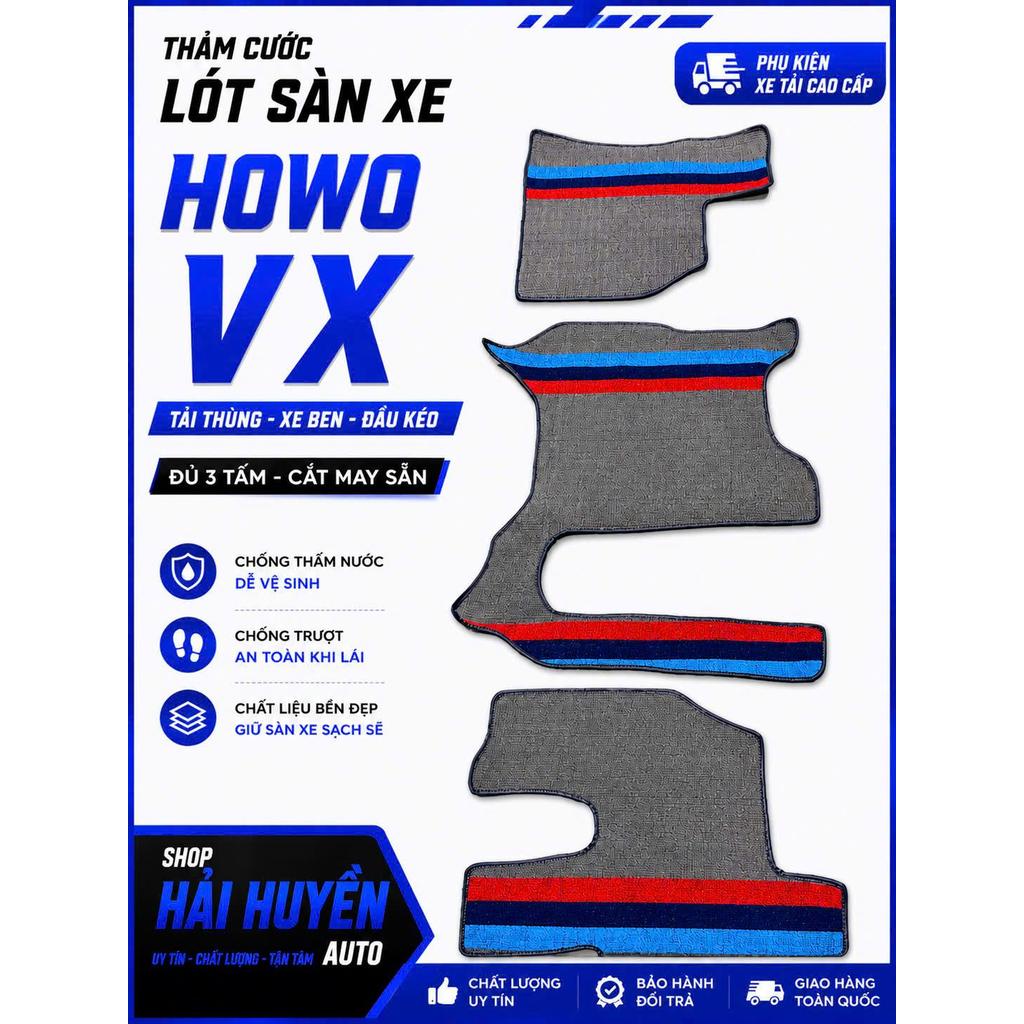 [Howo VX] Bộ thảm lót sàn cước cho xe Howo VX (Tải thùng-xe ben-đầu kéo) cắt sẵn và may bo viền chống nước