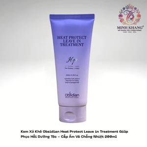 Kem Xả Khô Phục Hồi Dưỡng Tóc - Cấp Ẩm, Chống Nhiệt Obsidian Heat Protect Leave in Treatment 200ml [ MK ]
