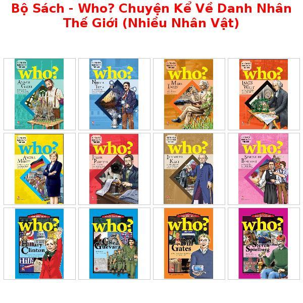 Bộ Sách - Who? Chuyện Kể Về Danh Nhân Thế Giới (Nhiều Nhân Vật)