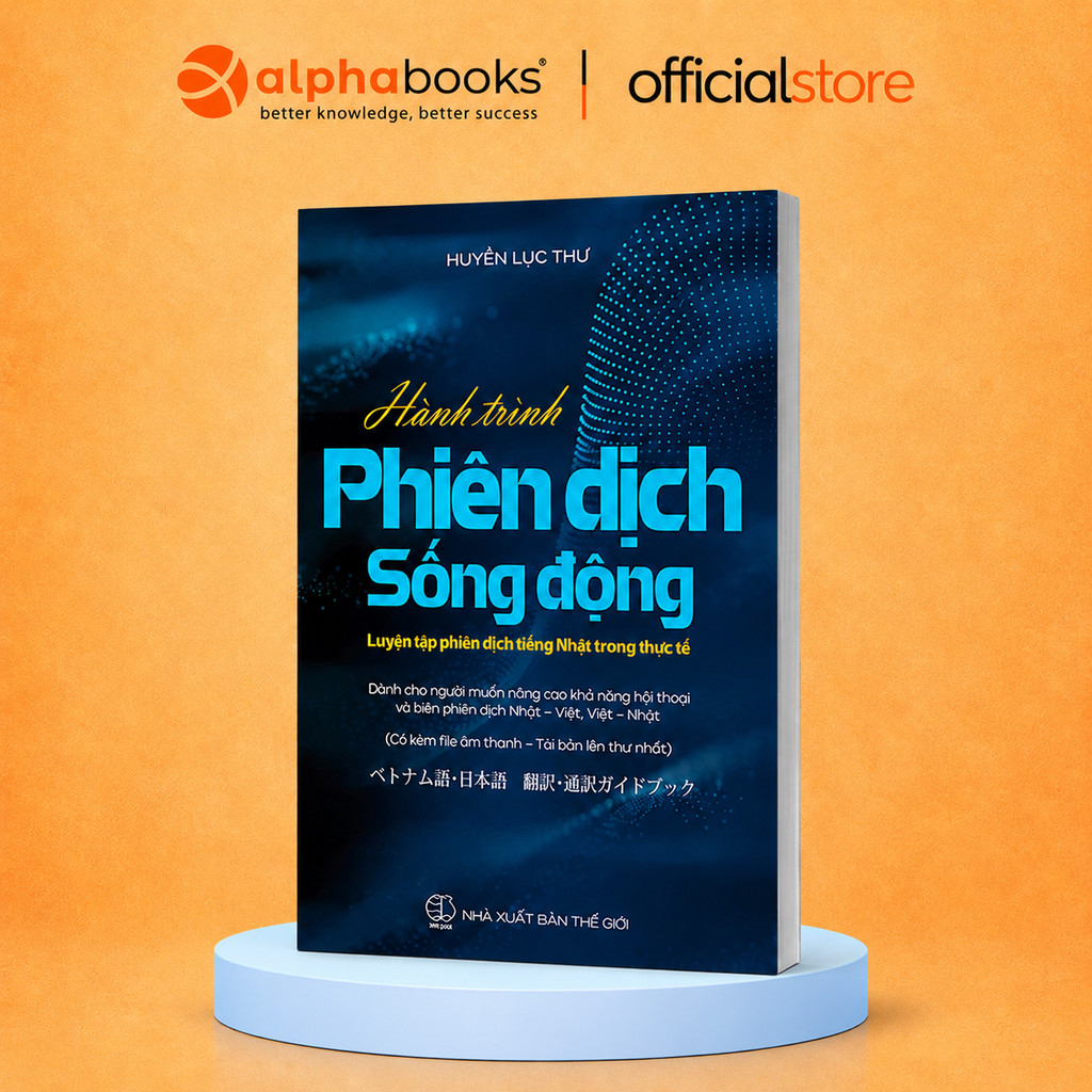 Sách - Hành Trình Phiên Dịch Sống Động - Luyện Tập Phiên Dịch Tiếng Nhật Thực Tế (Alpha Books) (SDV)