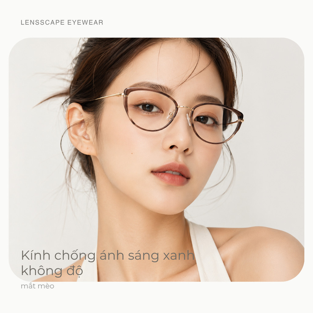 Kính chống ánh sáng xanh nữ gọng TR90 dáng mắt mèo nhẹ dùng hằng ngày