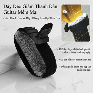 Dây quấn tắt tiếng guitar fret wrap, giảm ồn khi tập đàn Loại bỏ tiếng ồn, Tắt tiếng, Giảm tiếng ồn khi tập