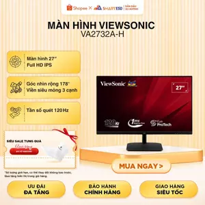 Màn hình ViewSonic VA2732A-H 27" (FHD 1920 x 1080/ IPS/ 120Hz/ 1 ms) - Bảo hành 36 tháng