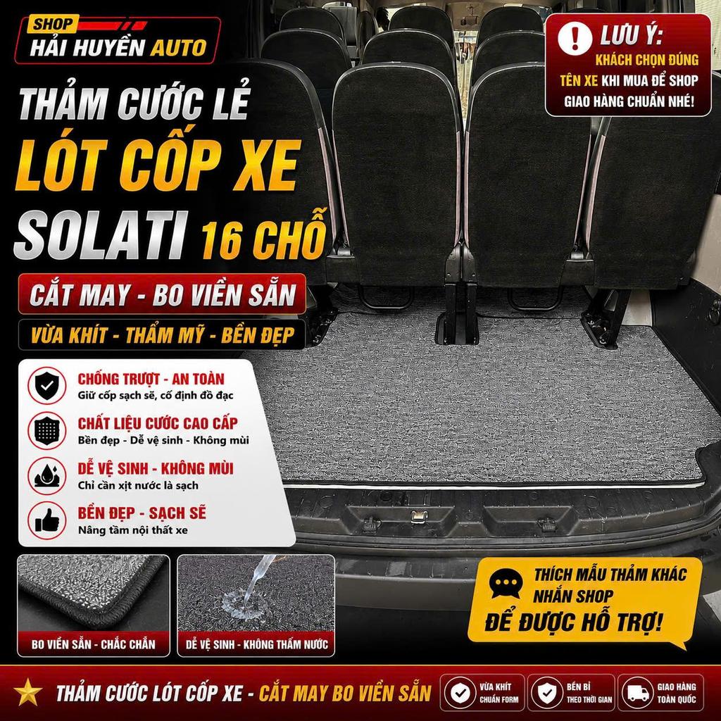 [Lót cốp Solati] Thảm cước lót sàn Lẻ Lót cốp Solati 16 chỗ đủ các đời xe to may sẵn bo viền theo form xe