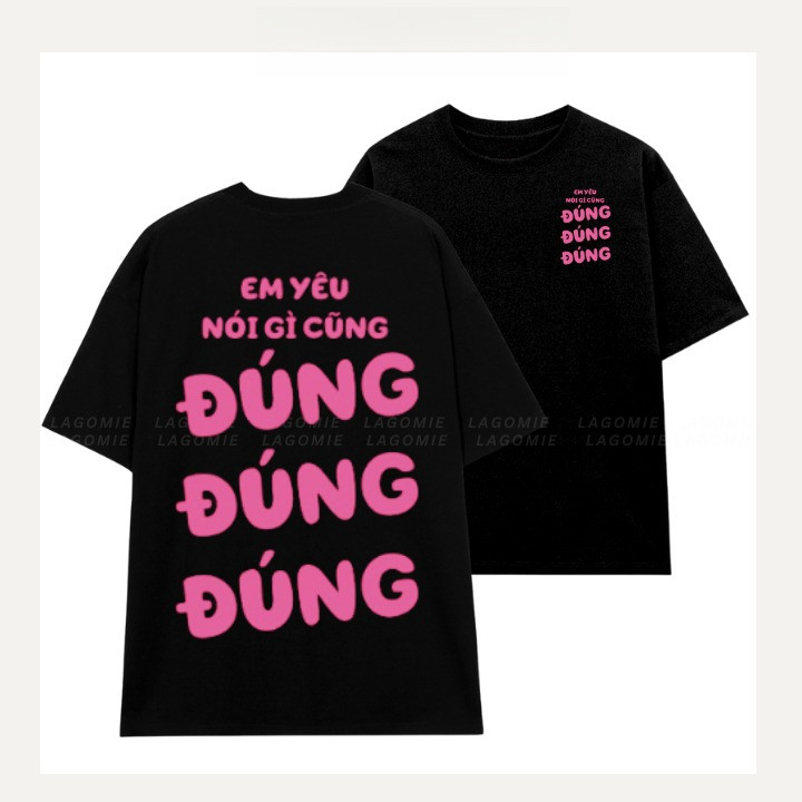 （Giao hàng 24h）Angela Áo Thun Form Rộng Cotton 100% EM YÊU NÓI GÌ CŨNG ĐÚNG ĐÚNG ĐÚNG Tay Lỡ Local Brand