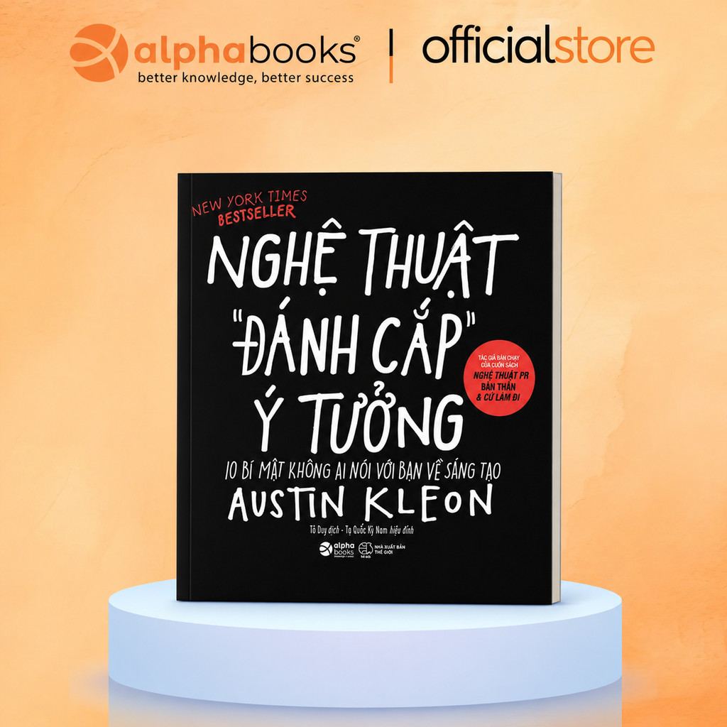 Sách - Nghệ Thuật Đánh Cắp Ý Tưởng - 10 Bí Mật Không Ai Nói Với Bạn Về Sáng Tạo (Alphabooks)