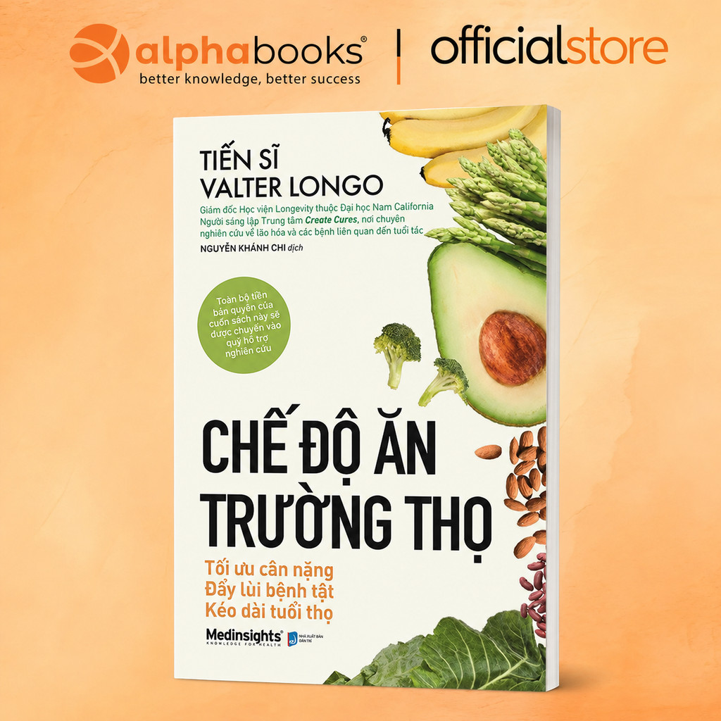 Sách - Chế Độ Ăn Trường Thọ - Tối ưu cân nặng, đẩy lùi bệnh tật, kéo dài tuổi thọ