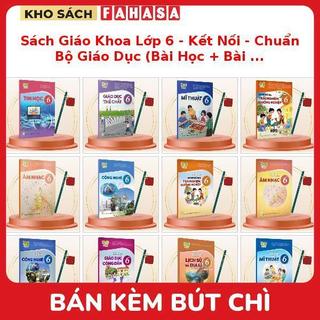 Sách Giáo Khoa Lớp 6 - Kết Nối - Chuẩn Bộ Giáo Dục (Bài Học + Bài Tập) Kèm Bút Chì