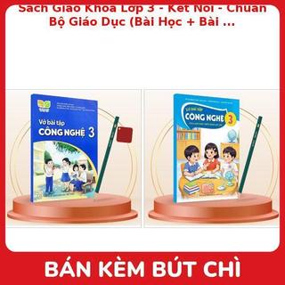 Sách Giáo Khoa Lớp 3 - Kết Nối - Chuẩn Bộ Giáo Dục (Bài Học + Bài Tập) Kèm Bút Chì