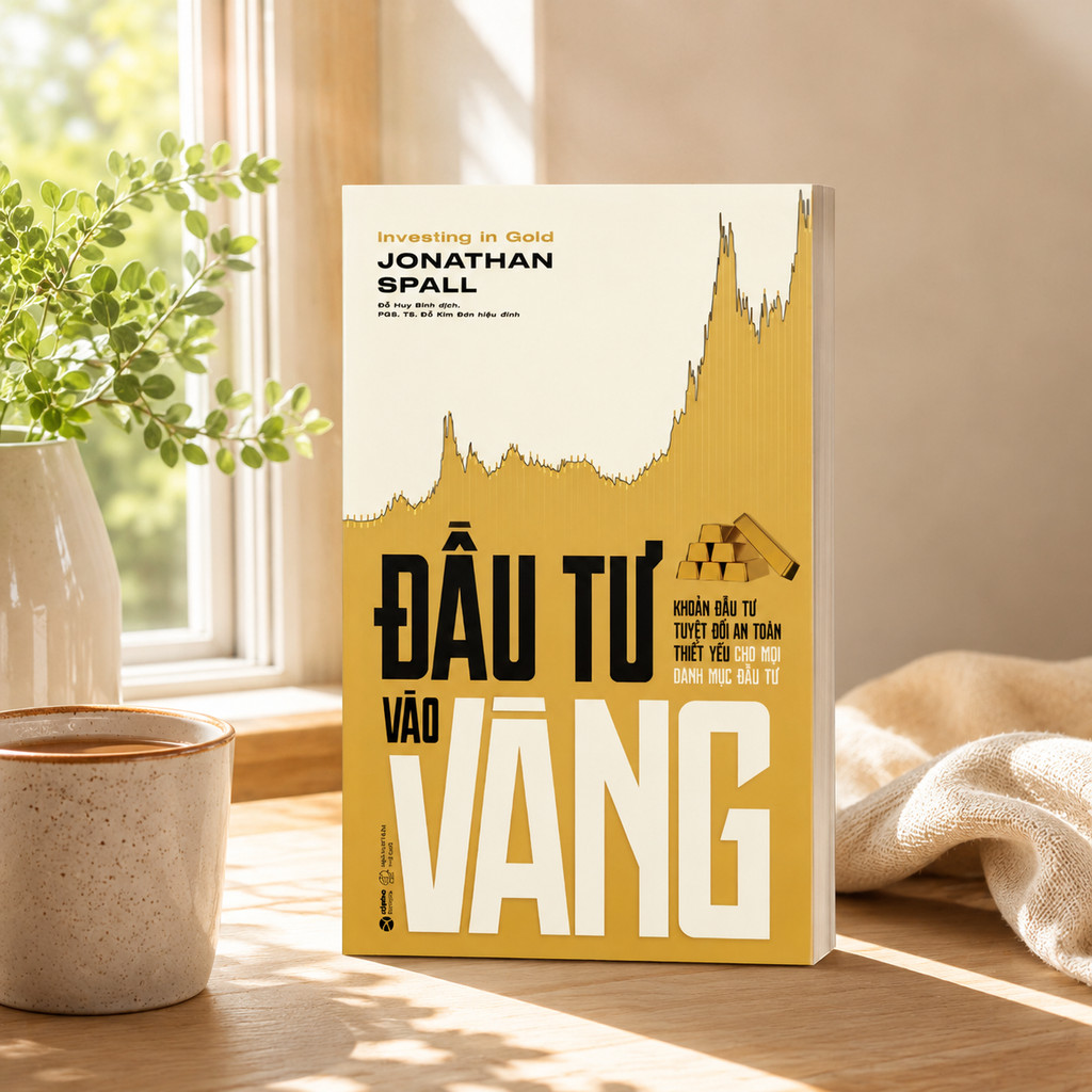 Sách - Đầu Tư Vào Vàng - Khoản Đầu Tư Tuyệt Đối An Toàn Thiết Yếu Cho Danh Mục Đầu Tư (Alpha Books)