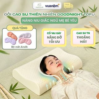 Gối cao su công thái học Vua Nệm Goodnight Tofu cho mẹ sau sinh, Gối cao su non cao cấp thoáng mát